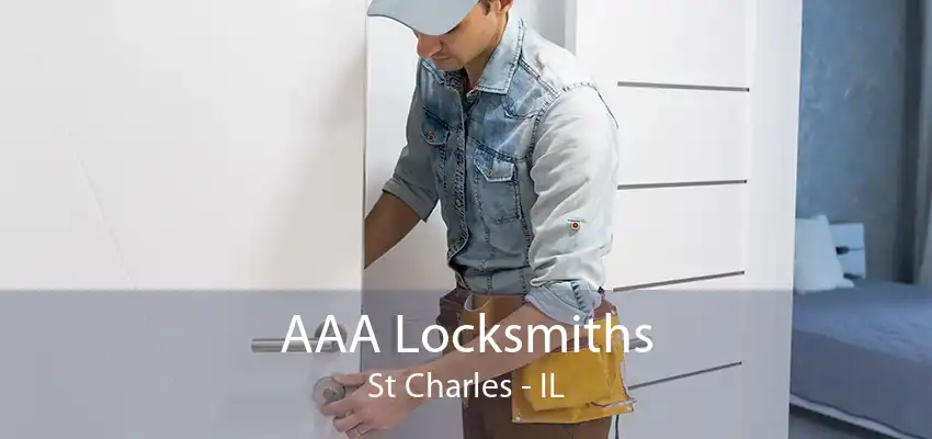 AAA Locksmiths St Charles - IL