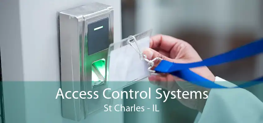 Access Control Systems St Charles - IL