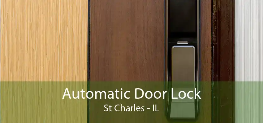 Automatic Door Lock St Charles - IL