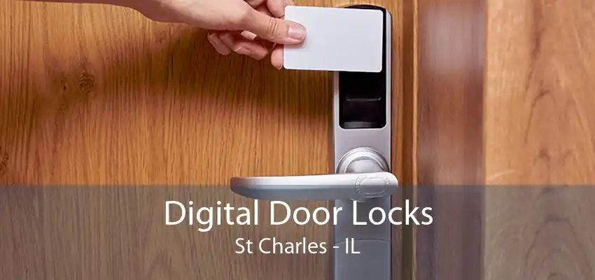 Digital Door Locks St Charles - IL