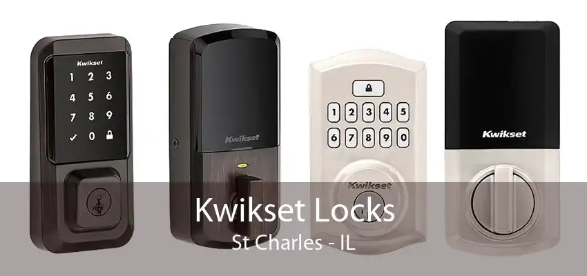 Kwikset Locks St Charles - IL