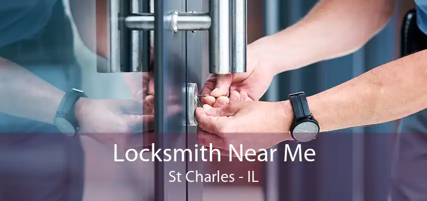 Locksmith Near Me St Charles - IL