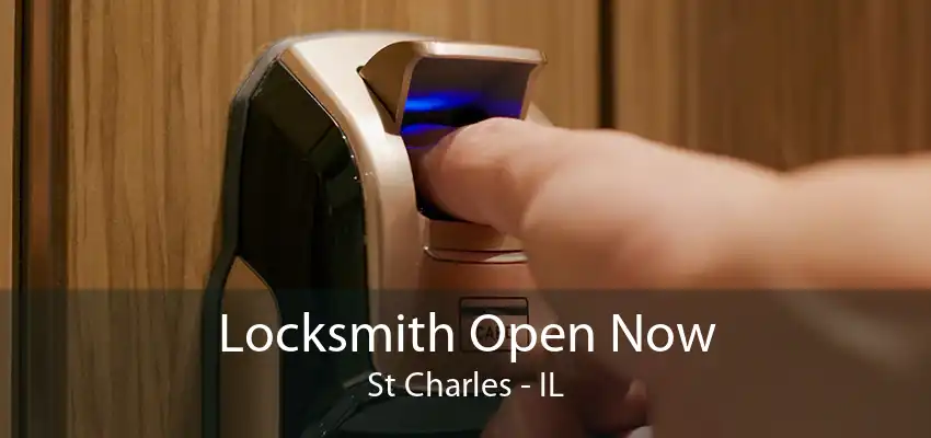 Locksmith Open Now St Charles - IL