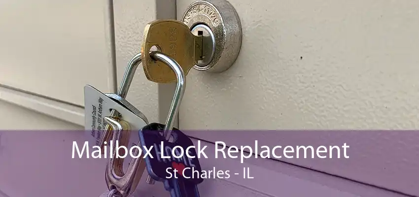 Mailbox Lock Replacement St Charles - IL