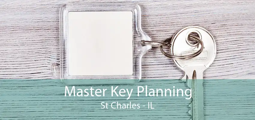 Master Key Planning St Charles - IL