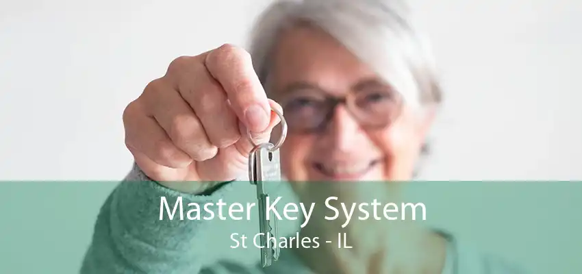 Master Key System St Charles - IL