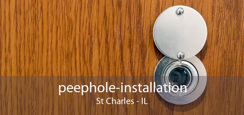 peephole-installation St Charles - IL