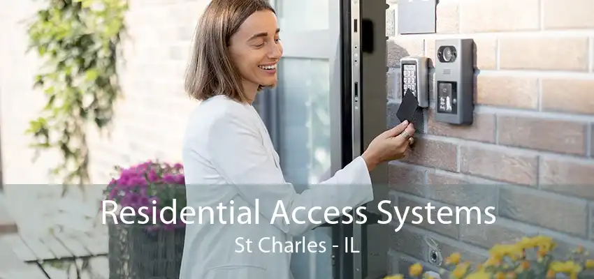 Residential Access Systems St Charles - IL