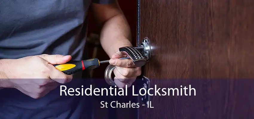 Residential Locksmith St Charles - IL