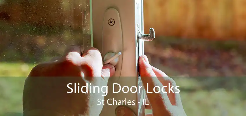 Sliding Door Locks St Charles - IL